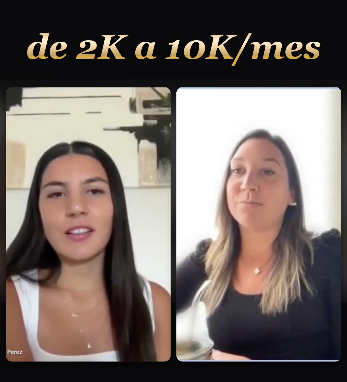 Gise en videollamada con Clara Pérez, con el texto «de 2K a 10K/mes»